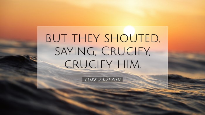 Picture 07 - Luke 23:21 ASV Desktop Wallpaper - but they shouted, saying, Crucify, crucify - Desktop Bible Verse Wallpaper