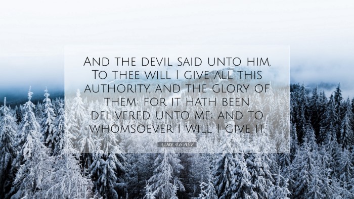 Picture 07 - Luke 4:6 ASV Desktop Wallpaper - And the devil said unto him, To thee will I give - Desktop Bible Verse Wallpaper