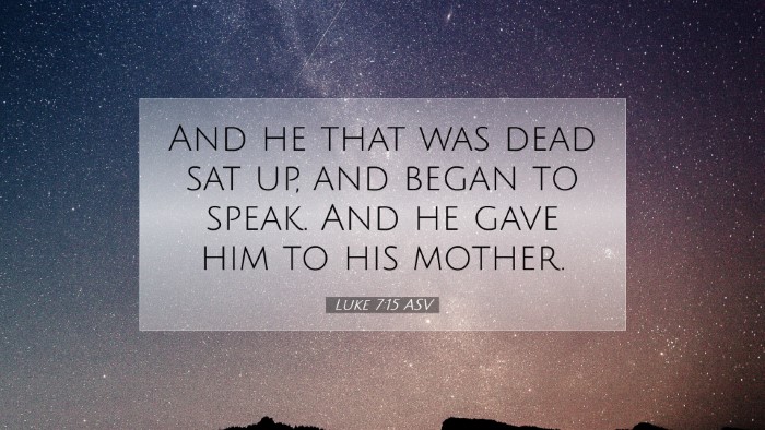 Picture 07 - Luke 7:15 ASV Desktop Wallpaper - And he that was dead sat up, and began to speak. - Desktop Bible Verse Wallpaper