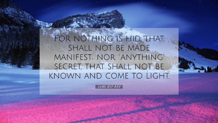 Picture 07 - Luke 8:17 ASV Desktop Wallpaper - For nothing is hid, that shall not be made - Desktop Bible Verse Wallpaper