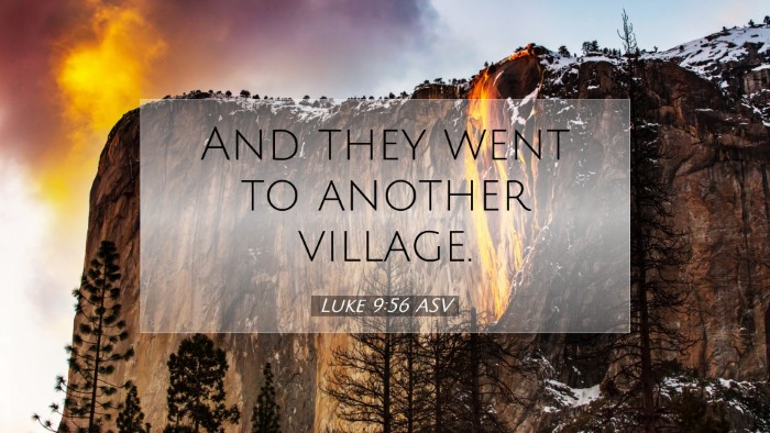 Picture 07 - Luke 9:56 ASV Desktop Wallpaper - And they went to another - Desktop Bible Verse Wallpaper