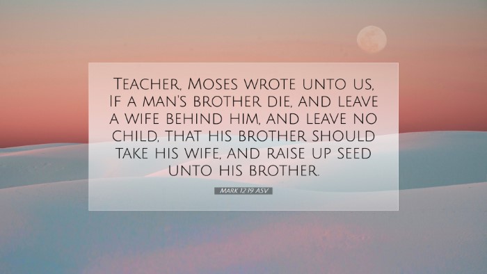 Picture 07 - Mark 12:19 ASV Desktop Wallpaper - Teacher, Moses wrote unto us, If a man's brother - Desktop Bible Verse Wallpaper
