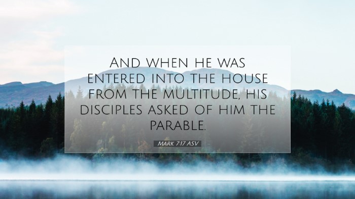 Picture 07 - Mark 7:17 ASV Desktop Wallpaper - And when he was entered into the house from the - Desktop Bible Verse Wallpaper