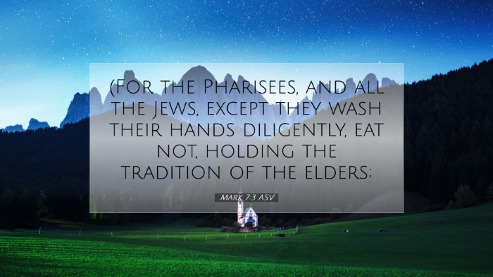 Picture 07 - Mark 7:3 ASV Desktop Wallpaper - (For the Pharisees, and all the Jews, except they - Desktop Bible Verse Wallpaper