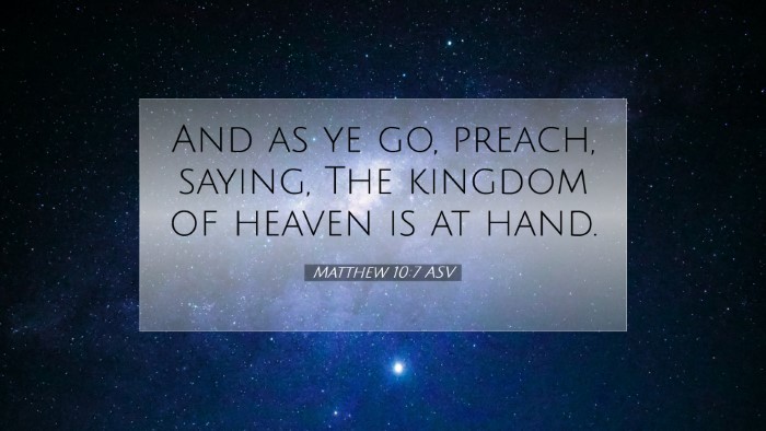 Picture 07 - Matthew 10:7 ASV Desktop Wallpaper - And as ye go, preach, saying, The kingdom of - Desktop Bible Verse Wallpaper