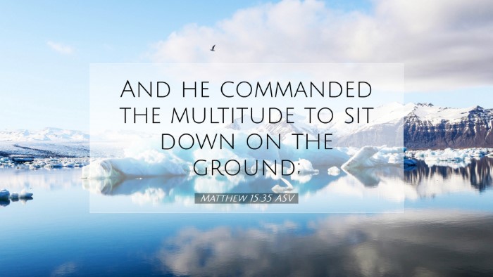 Picture 07 - Matthew 15:35 ASV Desktop Wallpaper - And he commanded the multitude to sit down on the - Desktop Bible Verse Wallpaper