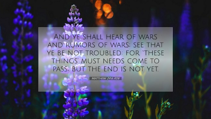 Picture 07 - Matthew 24:6 ASV Desktop Wallpaper - And ye shall hear of wars and rumors of wars; see - Desktop Bible Verse Wallpaper