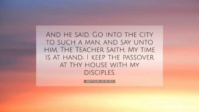 Picture 07 - Matthew 26:18 ASV Desktop Wallpaper - And he said, Go into the city to such a man, and - Desktop Bible Verse Wallpaper