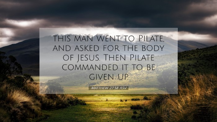 Picture 07 - Matthew 27:58 ASV Desktop Wallpaper - this man went to Pilate, and asked for the body - Desktop Bible Verse Wallpaper
