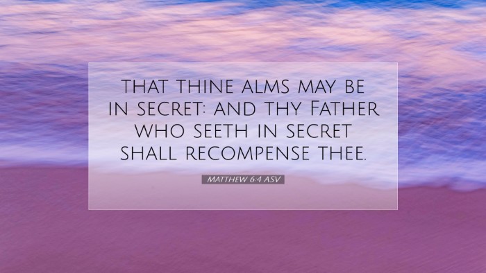 Picture 07 - Matthew 6:4 ASV Desktop Wallpaper - that thine alms may be in secret: and thy Father - Desktop Bible Verse Wallpaper