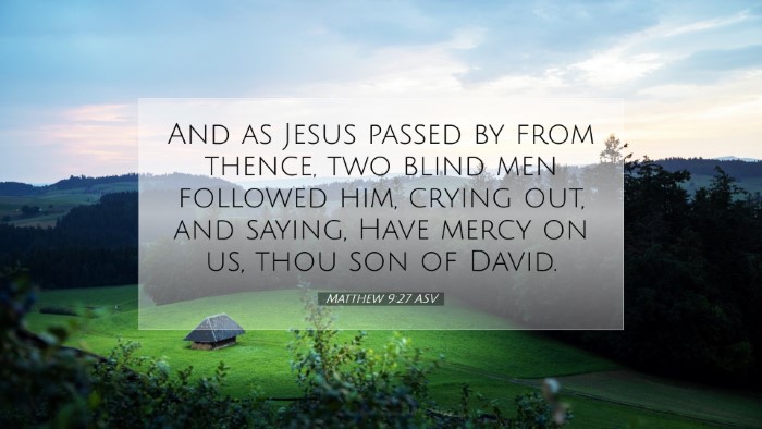 Picture 07 - Matthew 9:27 ASV Desktop Wallpaper - And as Jesus passed by from thence, two blind men - Desktop Bible Verse Wallpaper