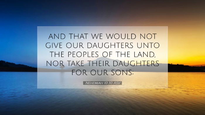 Picture 07 - Nehemiah 10:30 ASV Desktop Wallpaper - and that we would not give our daughters unto the - Desktop Bible Verse Wallpaper