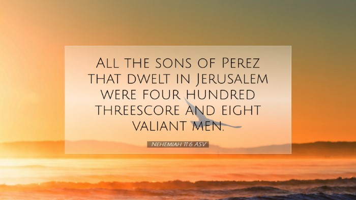 Picture 07 - Nehemiah 11:6 ASV Desktop Wallpaper - All the sons of Perez that dwelt in Jerusalem - Desktop Bible Verse Wallpaper