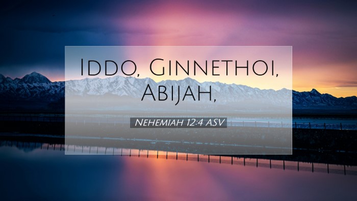Picture 07 - Nehemiah 12:4 ASV Desktop Wallpaper - Iddo, Ginnethoi, - Desktop Bible Verse Wallpaper