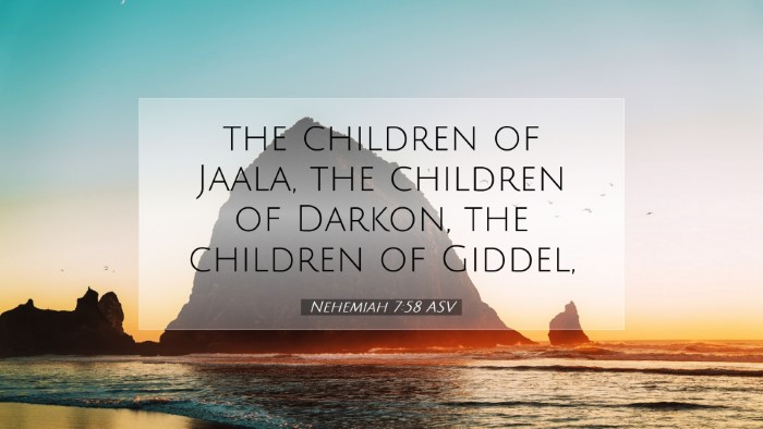 Picture 07 - Nehemiah 7:58 ASV Desktop Wallpaper - the children of Jaala, the children of Darkon, - Desktop Bible Verse Wallpaper