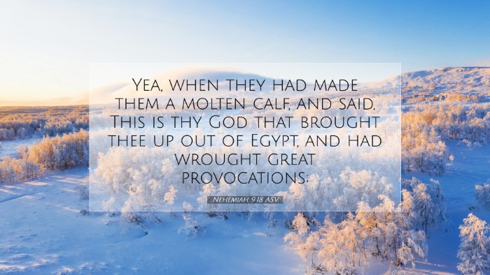 Picture 07 - Nehemiah 9:18 ASV Desktop Wallpaper - Yea, when they had made them a molten calf, and - Desktop Bible Verse Wallpaper