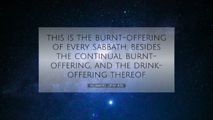 Picture 07 - Numbers 28:10 ASV Desktop Wallpaper - this is the burnt-offering of every sabbath, - Desktop Bible Verse Wallpaper