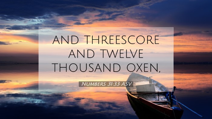 Picture 07 - Numbers 31:33 ASV Desktop Wallpaper - and threescore and twelve thousand - Desktop Bible Verse Wallpaper