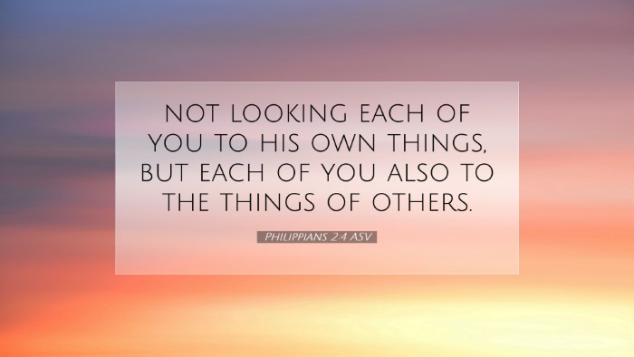 Picture 07 - Philippians 2:4 ASV Desktop Wallpaper - not looking each of you to his own things, but - Desktop Bible Verse Wallpaper
