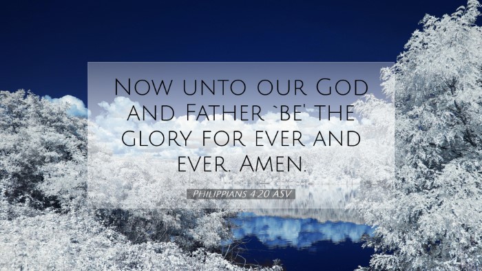 Picture 07 - Philippians 4:20 ASV Desktop Wallpaper - Now unto our God and Father `be' the glory for - Desktop Bible Verse Wallpaper