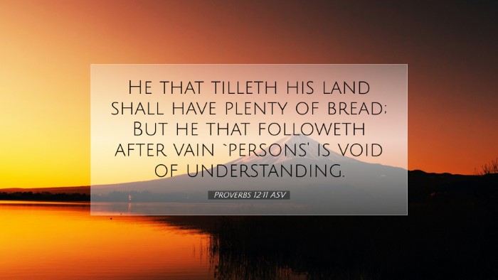 Picture 07 - Proverbs 12:11 ASV Desktop Wallpaper - He that tilleth his land shall have plenty of - Desktop Bible Verse Wallpaper
