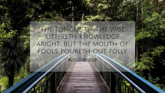 Picture 07 - Proverbs 15:2 ASV Desktop Wallpaper - The tongue of the wise uttereth knowledge aright; - Desktop Bible Verse Wallpaper