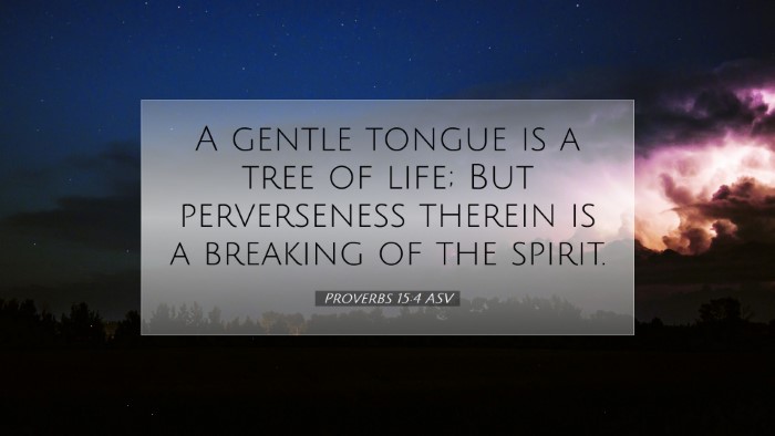 Picture 07 - Proverbs 15:4 ASV Desktop Wallpaper - A gentle tongue is a tree of life; But - Desktop Bible Verse Wallpaper