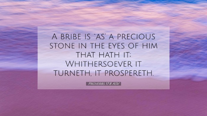 Picture 07 - Proverbs 17:8 ASV Desktop Wallpaper - A bribe is `as' a precious stone in the eyes of - Desktop Bible Verse Wallpaper
