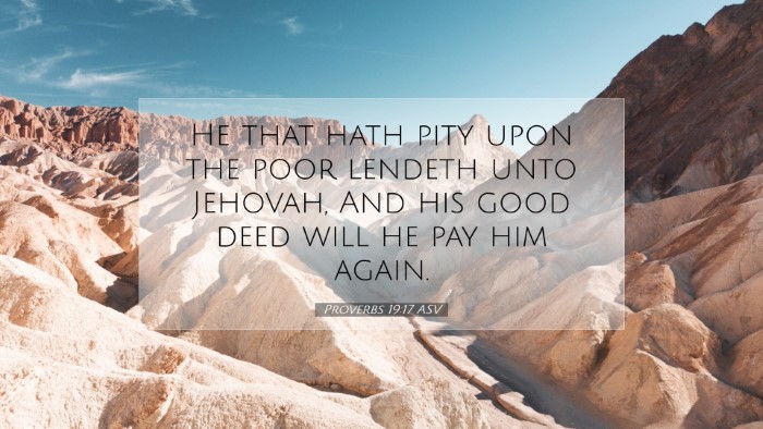 Picture 07 - Proverbs 19:17 ASV Desktop Wallpaper - He that hath pity upon the poor lendeth unto - Desktop Bible Verse Wallpaper