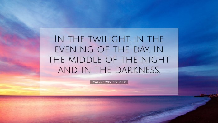 Picture 07 - Proverbs 7:9 ASV Desktop Wallpaper - In the twilight, in the evening of the day, In - Desktop Bible Verse Wallpaper