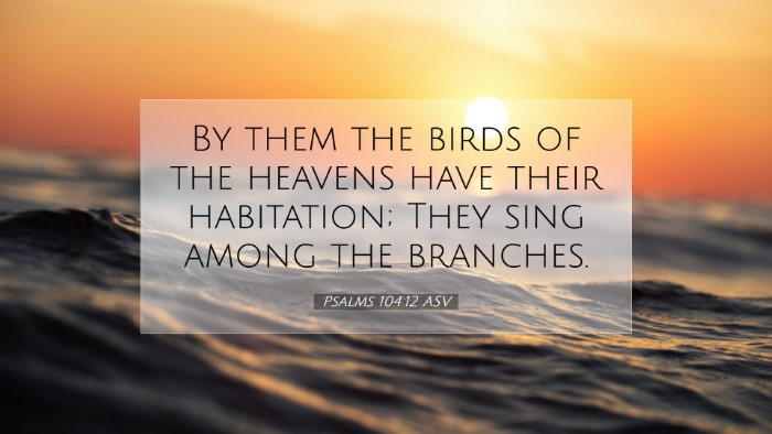 Picture 07 - Psalms 104:12 ASV Desktop Wallpaper - By them the birds of the heavens have their - Desktop Bible Verse Wallpaper