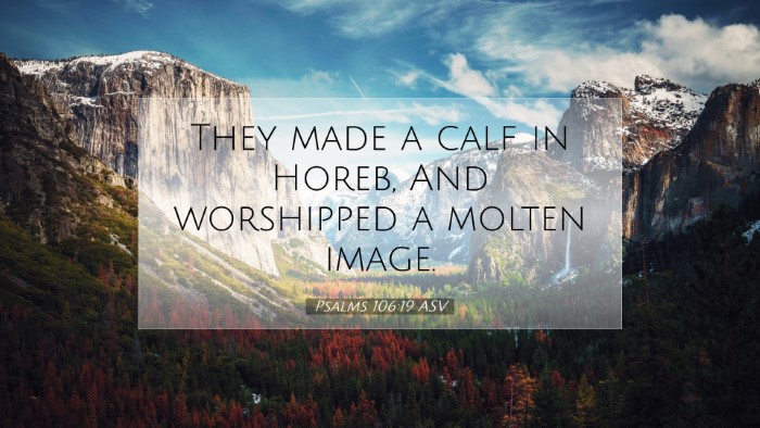 Picture 07 - Psalms 106:19 ASV Desktop Wallpaper - They made a calf in Horeb, And worshipped a - Desktop Bible Verse Wallpaper