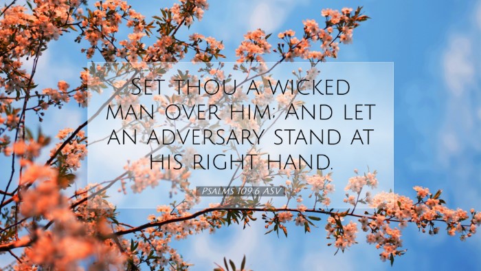 Picture 07 - Psalms 109:6 ASV Desktop Wallpaper - Set thou a wicked man over him; And let an - Desktop Bible Verse Wallpaper