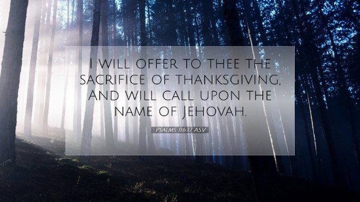 Picture 07 - Psalms 116:17 ASV Desktop Wallpaper - I will offer to thee the sacrifice of - Desktop Bible Verse Wallpaper