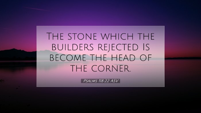 Picture 07 - Psalms 118:22 ASV Desktop Wallpaper - The stone which the builders rejected Is become - Desktop Bible Verse Wallpaper