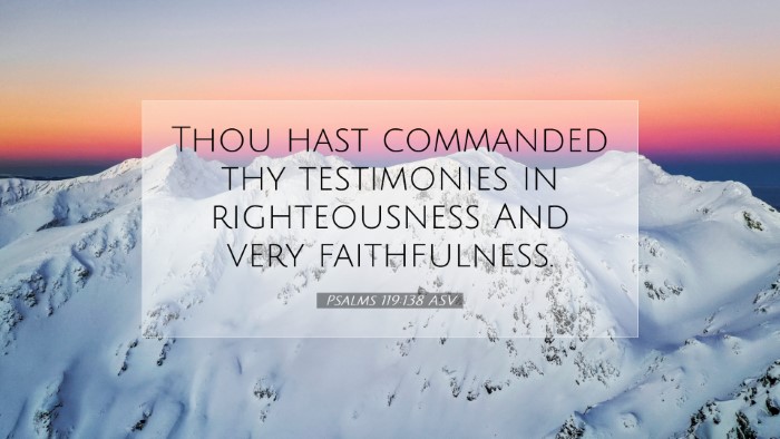 Picture 07 - Psalms 119:138 ASV Desktop Wallpaper - Thou hast commanded thy testimonies in - Desktop Bible Verse Wallpaper