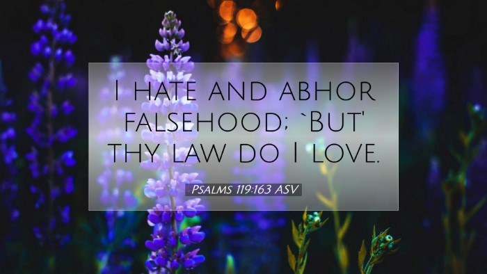 Picture 07 - Psalms 119:163 ASV Desktop Wallpaper - I hate and abhor falsehood; `But' thy law do I - Desktop Bible Verse Wallpaper