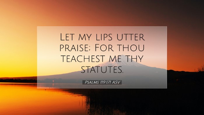 Picture 07 - Psalms 119:171 ASV Desktop Wallpaper - Let my lips utter praise; For thou teachest me - Desktop Bible Verse Wallpaper