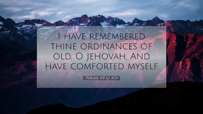 Picture 07 - Psalms 119:52 ASV Desktop Wallpaper - I have remembered thine ordinances of old, O - Desktop Bible Verse Wallpaper
