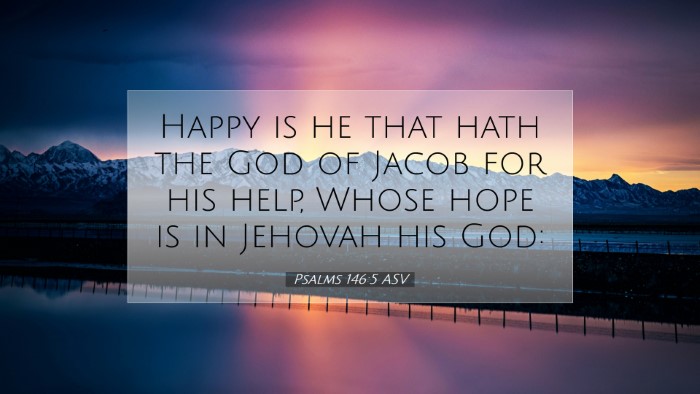 Picture 07 - Psalms 146:5 ASV Desktop Wallpaper - Happy is he that hath the God of Jacob for his - Desktop Bible Verse Wallpaper