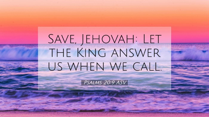 Picture 07 - Psalms 20:9 ASV Desktop Wallpaper - Save, Jehovah: Let the King answer us when we - Desktop Bible Verse Wallpaper