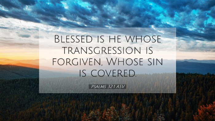 Picture 07 - Psalms 32:1 ASV Desktop Wallpaper - Blessed is he whose transgression is forgiven, - Desktop Bible Verse Wallpaper