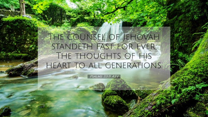 Picture 07 - Psalms 33:11 ASV Desktop Wallpaper - The counsel of Jehovah standeth fast for ever, - Desktop Bible Verse Wallpaper