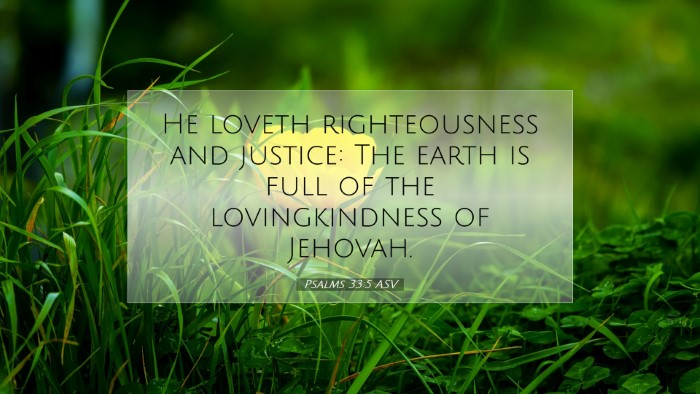 Picture 07 - Psalms 33:5 ASV Desktop Wallpaper - He loveth righteousness and justice: The earth is - Desktop Bible Verse Wallpaper