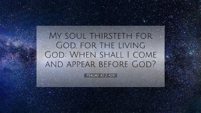 Picture 07 - Psalms 42:2 ASV Desktop Wallpaper - My soul thirsteth for God, for the living God: - Desktop Bible Verse Wallpaper
