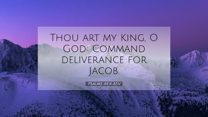 Picture 07 - Psalms 44:4 ASV Desktop Wallpaper - Thou art my King, O God: Command deliverance for - Desktop Bible Verse Wallpaper