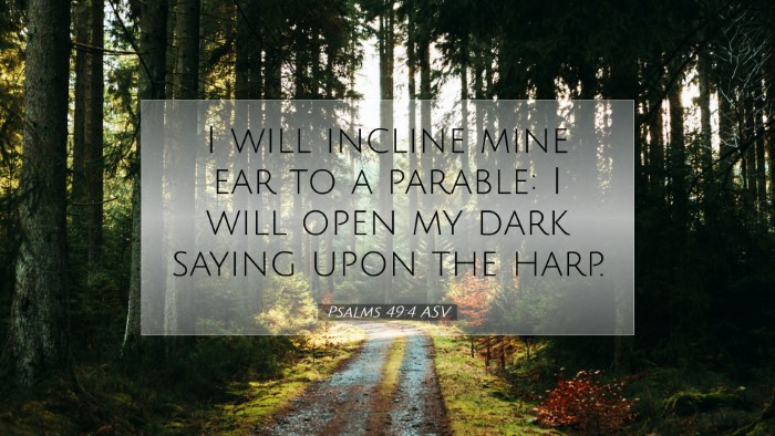 Picture 07 - Psalms 49:4 ASV Desktop Wallpaper - I will incline mine ear to a parable: I will open - Desktop Bible Verse Wallpaper