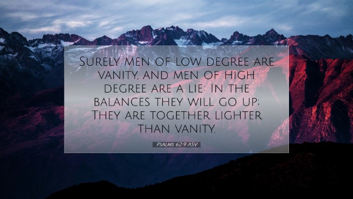 Picture 07 - Psalms 62:9 ASV Desktop Wallpaper - Surely men of low degree are vanity, and men of - Desktop Bible Verse Wallpaper