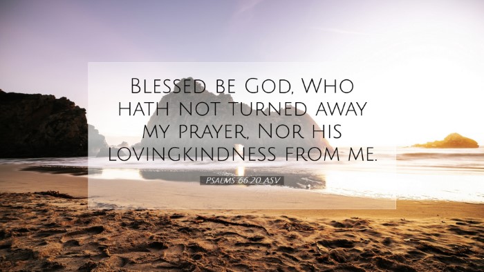 Picture 07 - Psalms 66:20 ASV Desktop Wallpaper - Blessed be God, Who hath not turned away my - Desktop Bible Verse Wallpaper