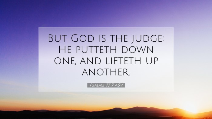 Picture 07 - Psalms 75:7 ASV Desktop Wallpaper - But God is the judge: He putteth down one, and - Desktop Bible Verse Wallpaper